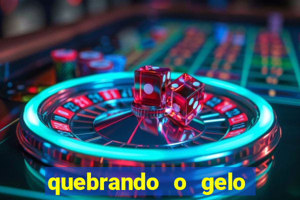 quebrando o gelo pdf download